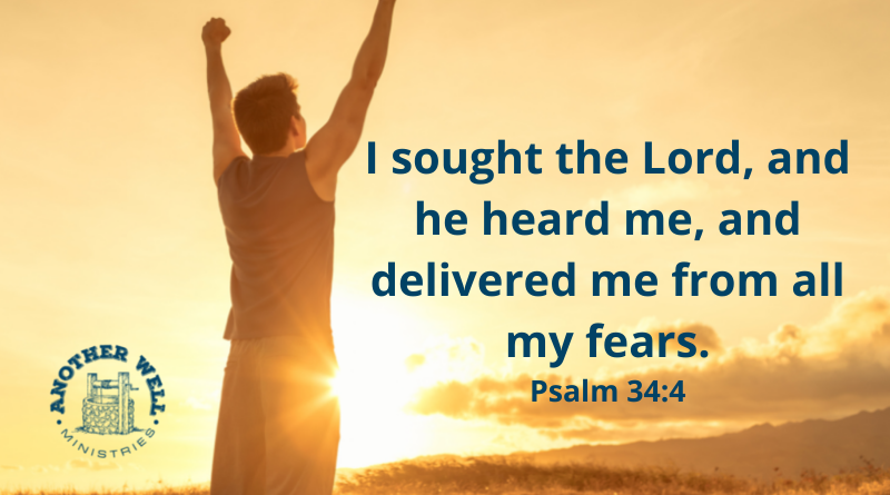 He will deliver us from our fears
