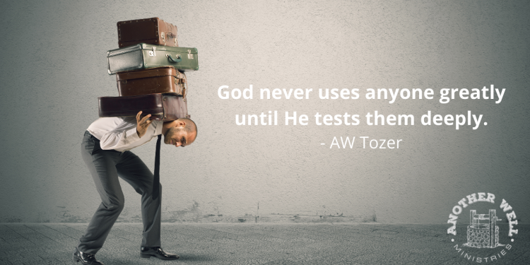 until-he-tests-them-deeply-another-well-ministries