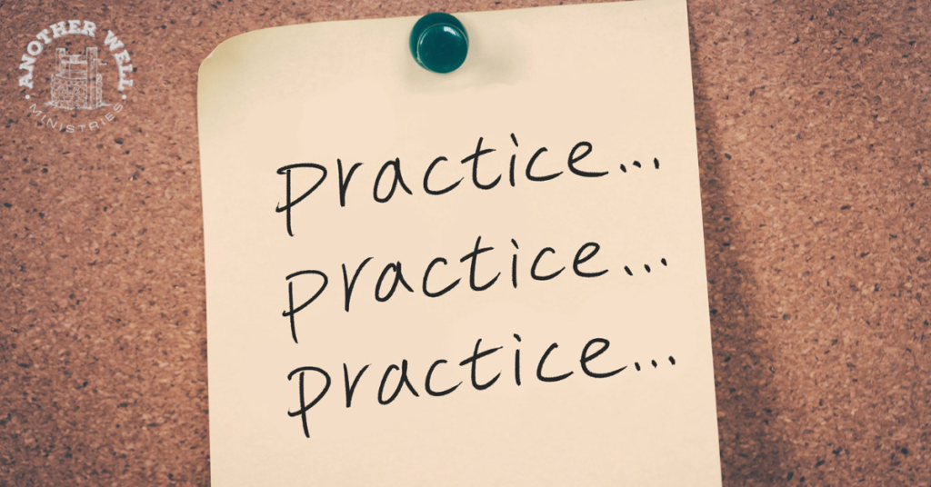 Practice helps you prepare for what’s ahead