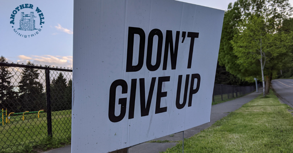 Don’t give up on God yet!