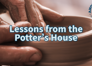 Lessons from the potter’s house (part 2)